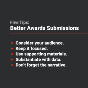 Five tips for better award submissions